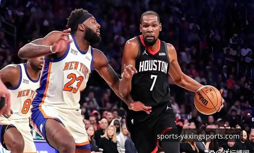 亚星体育官方下载地址安装失败 NBA常规赛最新动态:火箭主场大胜尼克斯,杜兰特27分率队三连胜